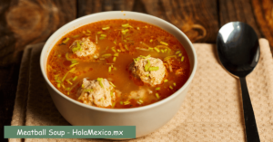 Read more about the article A Bowl of Tradition: Authentic Mexican Meatball Soup Recipe